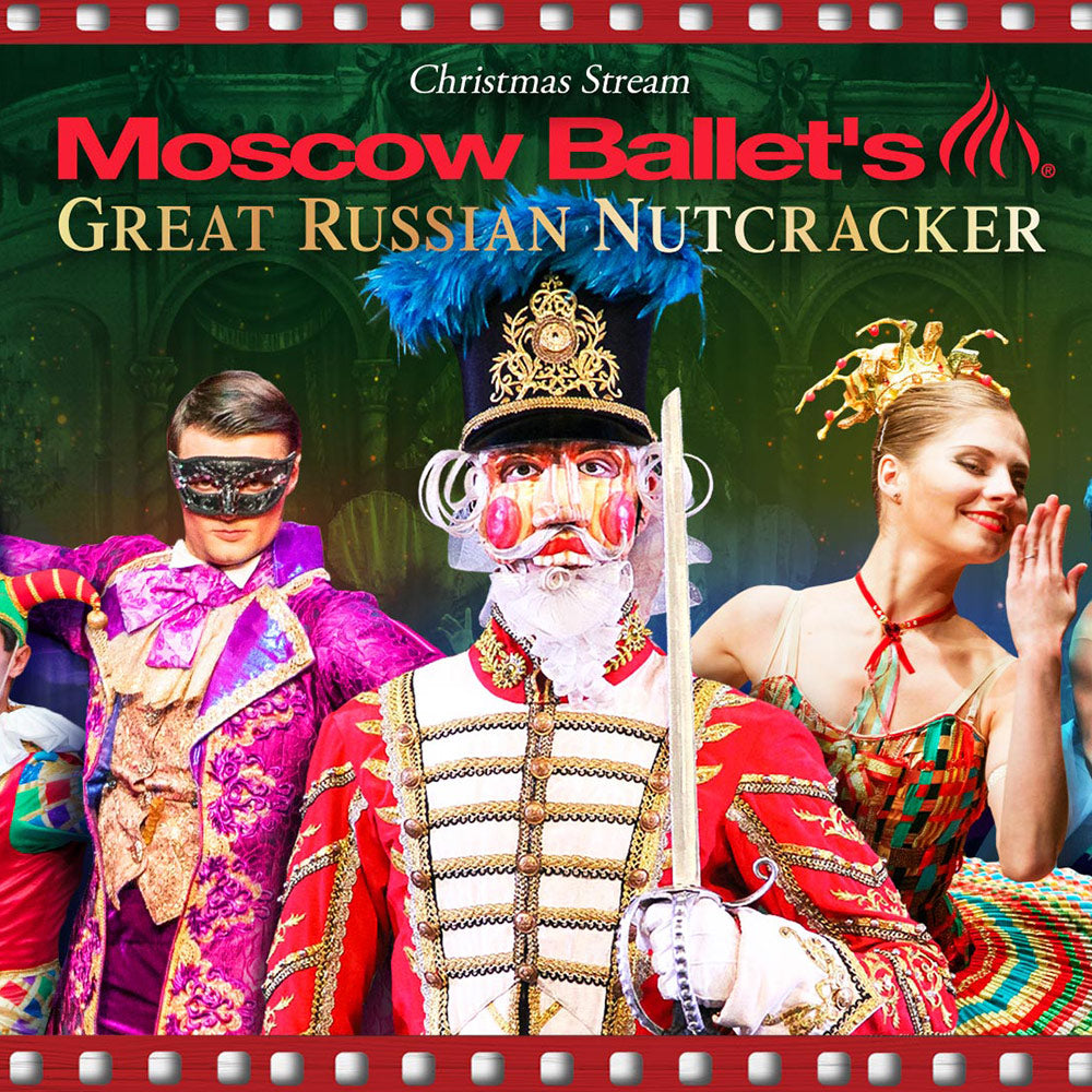 Moscow Ballet’s Great Russian Nutcracker 
